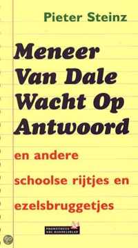 Meneer Van Dale Wacht Op Antwoord