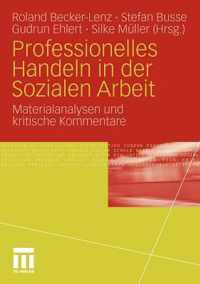 Professionelles Handeln in der Sozialen Arbeit