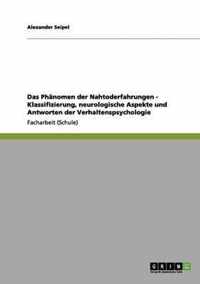 Das Phanomen der Nahtoderfahrungen - Klassifizierung, neurologische Aspekte und Antworten der Verhaltenspsychologie