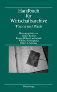 Handbuch fur Wirtschaftsarchive