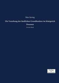 Die Vererbung des landlichen Grundbesitzes im Koenigreich Preussen