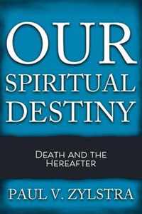 Our Spiritual Destiny